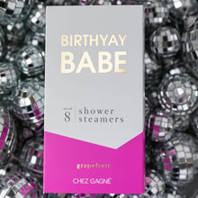 Load image into Gallery viewer, “Birthyay Babe” Shower Steamers