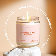 Load image into Gallery viewer, Thirty, Flirty, & Thriving Candle