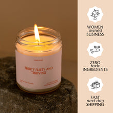 Load image into Gallery viewer, Thirty, Flirty, & Thriving Candle