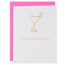 Load image into Gallery viewer, "Just a Tini Bit Older" Paper Clip Letterpress Card