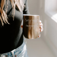 Load image into Gallery viewer, OMG! You're Engaged! Metal Wine Tumbler