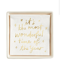 Load image into Gallery viewer, &quot;The Most Wonderful Time&quot; Ceramic Napkin Tray + Napkins
