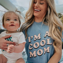 Load image into Gallery viewer, I&#39;m A Cool Mom T-Shirt

